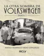 La otra sombra de Volkswagen