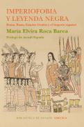 Imperiofobia y la leyenda negra