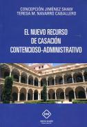 El nuevo recurso de casación contencioso-administrativo