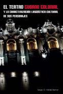 El teatro cubano colonial y la caracterizacin lingstico-cultural de sus personajes
