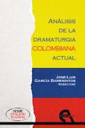 Anlisis de la dramaturgia colombiana actual