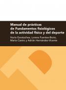Manual de prcticas de fundamentos fisiolgicos de la actividad fsica y del deporte
