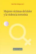 Mujeres vctimas del dolor y la violencia terrorista