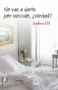 No vas a darte por vencido, verdad?