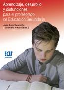 Aprendizaje, desarrollo y disfunciones para el profesorado de Educacin Secundaria