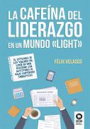 La cafena del liderazgo en un mundo 