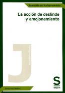 La accin de deslinde y amojonamiento