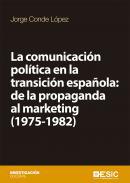 La comunicacin poltica en la transicin espaola
