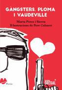 Gngsters, ploma i vaudeville