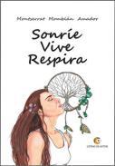 Sonre, vive, respira
