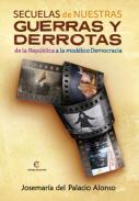 Secuelas de nuestras guerras y derrotas