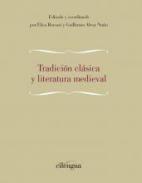 Tradición clásica y literatura medieval