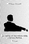 Los dilemas de Jos Antonio Utrilla y Feliciano Martnez