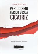 Periodismo herido busca cicatriz