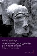 Aplec d'etimologies suggeridores per a lectors curiosos