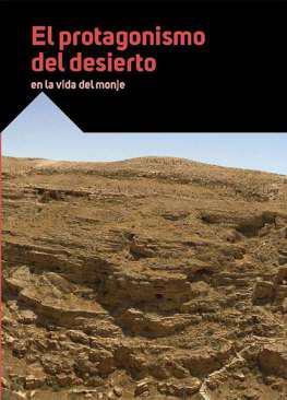 El protagonismo del desierto en la vida del monje
