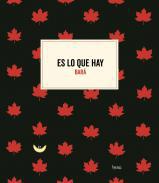 Es lo que hay