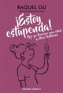 Estoy estupenda!