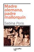 Madre alemana, padre mallorqun