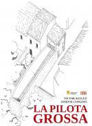 La pilota grossa