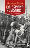 La Espaa resignada: 1952-1960