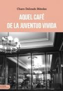 Aquel caf de la juventud vivida