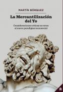La mercantilazacin del yo