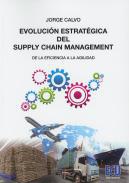 Evolución estratégica del Supply Chain Management