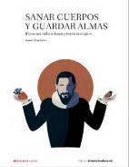 Sanar cuerpos y guardar almas