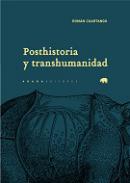 Posthistoria y transhumanidad