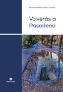 Volvers a Pasadena