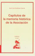 Captulos de la memoria histrica de la Asociacin