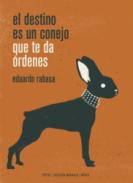El destino es un conejo que te da rdenes