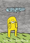 Todo lo que os gusta me hace dao