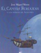 El capitn Berenjena y los hroes de alegora