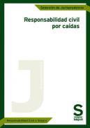 Responsabilidad civil por cadas