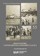 Renovadors, contrarevolucionaris i cacics