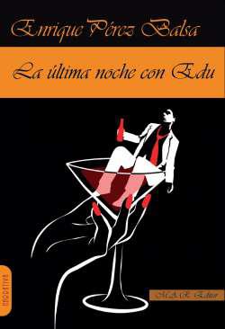 La ltima noche con Edu