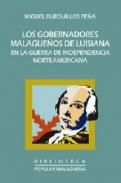 Los gobernadores malagueos de Luisiana en la guerra de la Independencia norteamericana