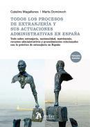 Todos los procesos de extranjería y sus actuaciones administrativas en España