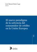 El nuevo paradigma de la solvencia del consumidor de crdito en la Unin Europea