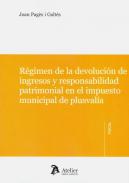 Rgimen de la devolucin de ingresos y responsabilidad patrimonial en el impuesto municipal de plusvala