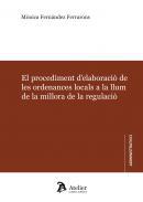 El procediment d'elaboraci de les ordenances locals a la llum de la millora de la regulaci