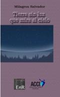 Tierra sin luz que mira al cielo