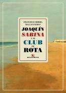 Joaqun Sabina y el club de Rota