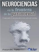 Neurociencias en la frontera de lo paranormal