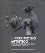 O patrimonio artstico nas Facultades de Economa e Empres de Galicia