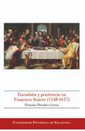 Eucarista y penitencia en Francisco Surez (1548-1617)