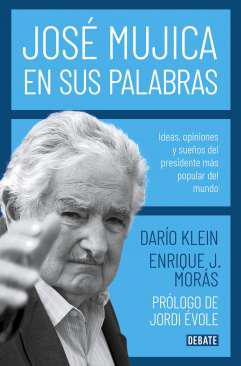 Jos Mujica en sus palabras