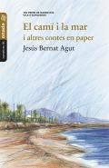 El cam i la mar i altres contes en paper